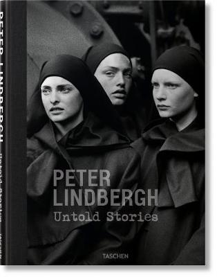 Peter Lindbergh. Untold Stories - Wim Wenders