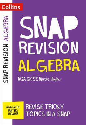 Algebra (for papers 1, 2 and 3): AQA GCSE 9-1 Maths Higher - Collins GCSE