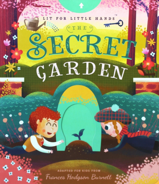 Lit for Little Hands: The Secret Garden - Brooke Jorden