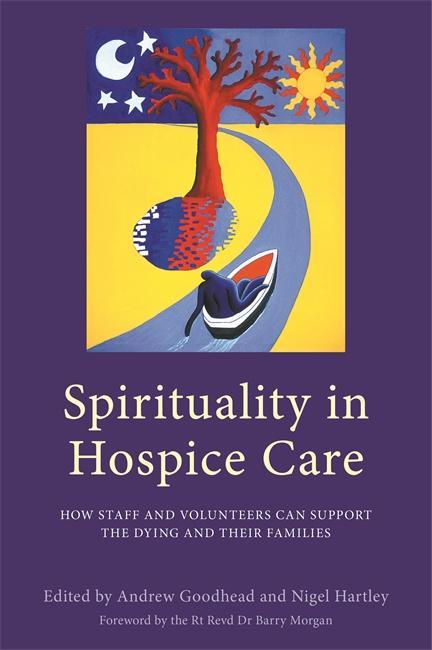 Spirituality in Hospice Care - Andrew Goodhead