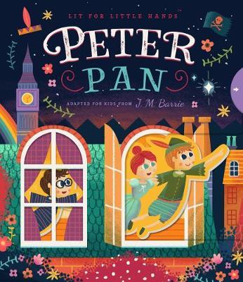Lit for Little Hands: Peter Pan - Brooke Jorden
