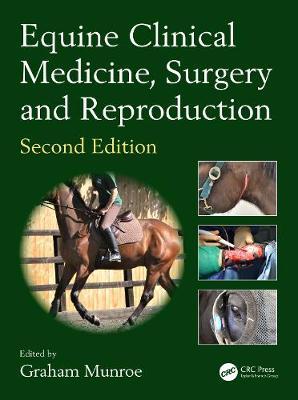 Equine Clinical Medicine, Surgery and Reproduction - Graham Munroe