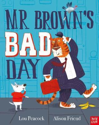 Mr Brown's Bad Day - Lou Peacock