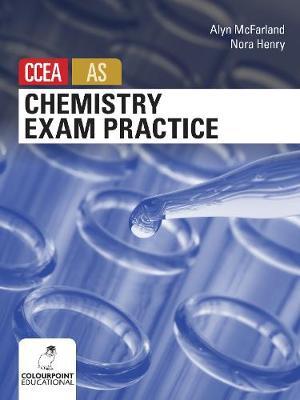Chemistry Exam Practice for CCEA AS Level -  