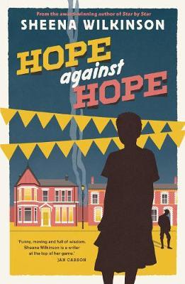 Hope against Hope - Sheena Wilkinson
