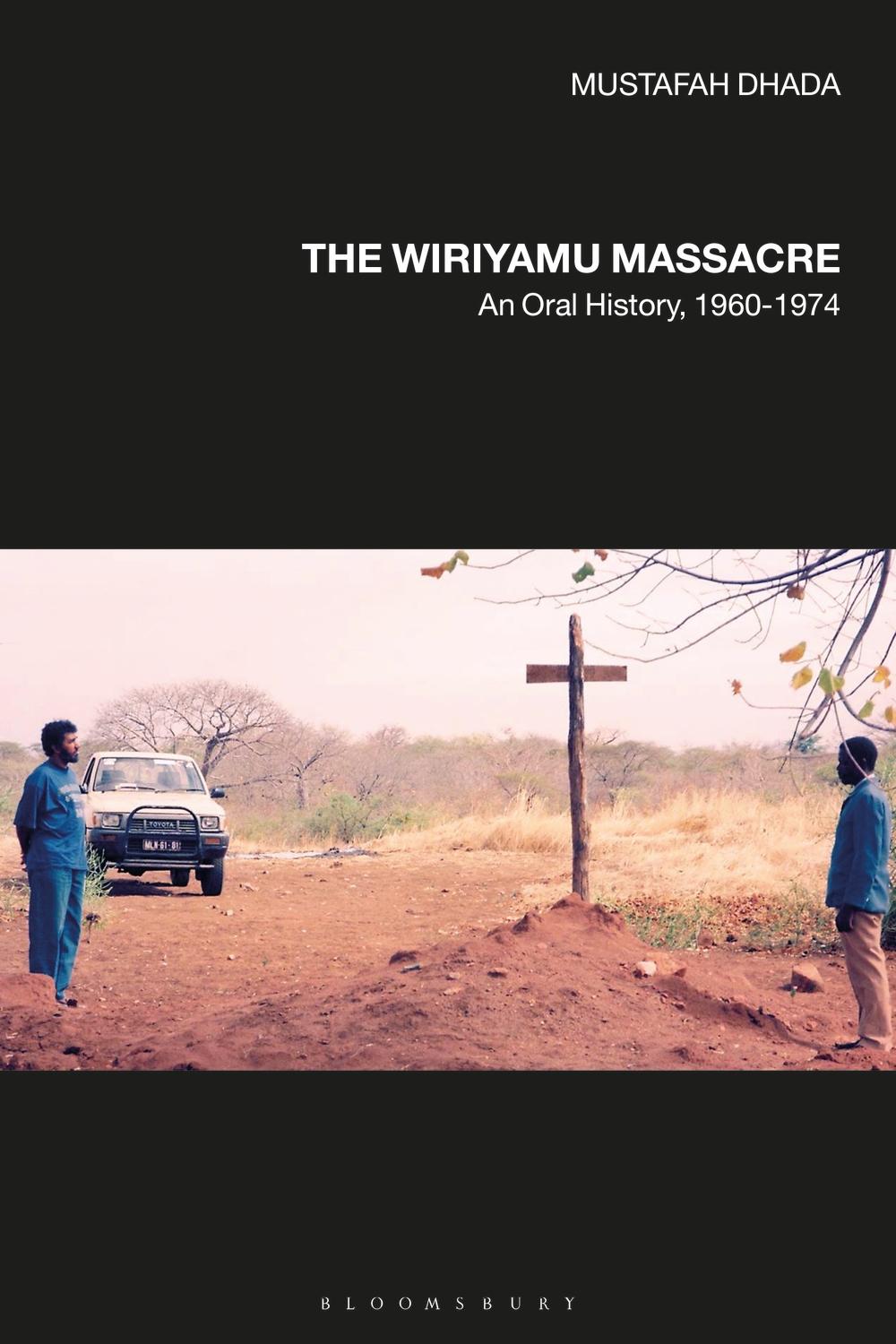 Wiriyamu Massacre - Mustafah Dhada