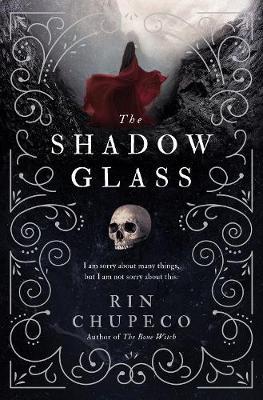 Shadowglass - Rin Chupeco