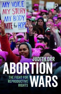 Abortion Wars - Judith Orr