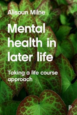 Mental Health in Later Life - Alisoun Milne