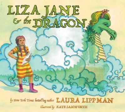 Liza Jane & The Dragon - Laura Lippman