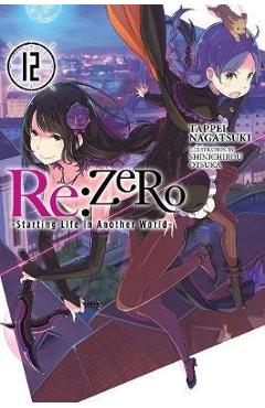 Poza produsului re:Zero Starting Life in Another World, Vol. 12 (light novel - Tappei Nagatsuki