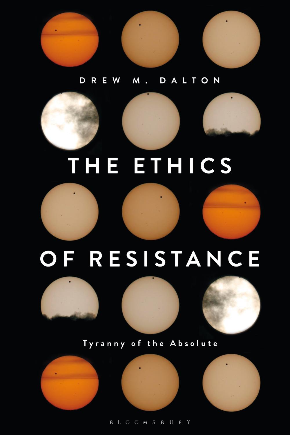 Ethics of Resistance - Drew M Dalton
