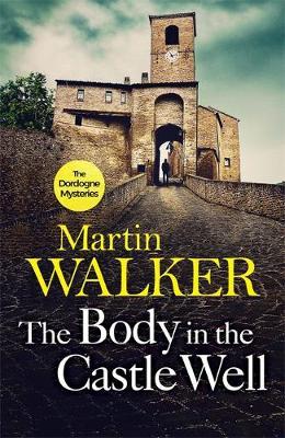 Body in the Castle Well - Martin Walker