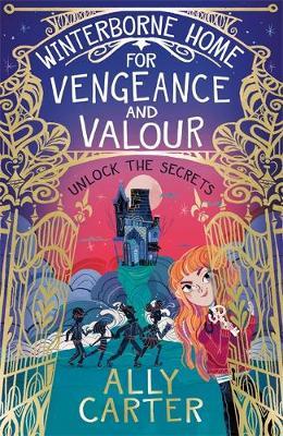Winterborne Home for Vengeance and Valour - Ally Carter
