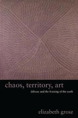 Chaos, Territory, Art - Elizabeth Grosz