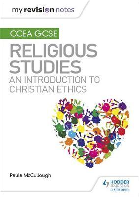 My Revision Notes CCEA GCSE Religious Studies: An introducti - Paula McCullough