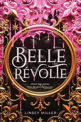 Belle Revolte - Linsey Miller