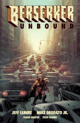 Berserker Unbound Volume 1 - Jeff Lemire