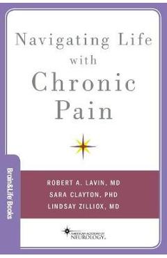 Coperta cărții 'Navigating Life with Chronic Pain - Robert A Lavin'