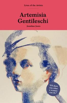 Artemisia Gentileschi - Jonathan Jones