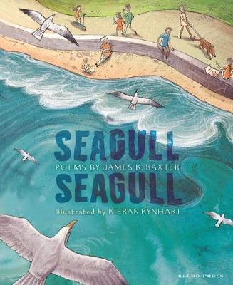 Seagull Seagull - James K Baxter