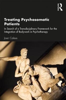 Treating Psychosomatic Patients - Joeri Calsius