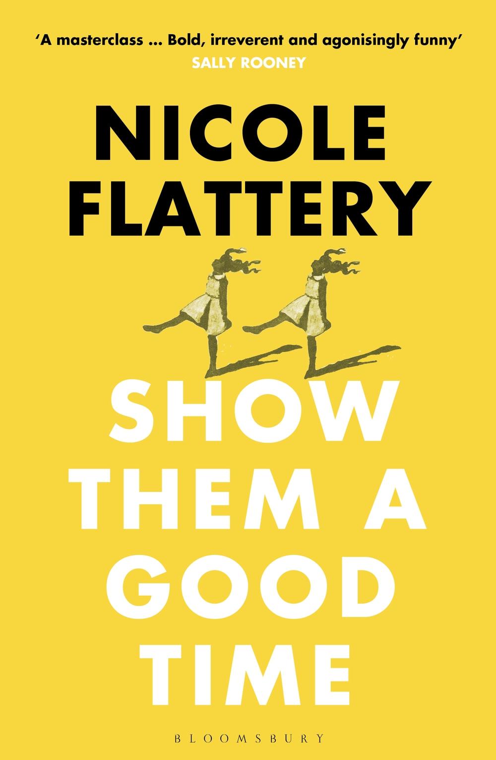 Show Them a Good Time - Nicole Flattery