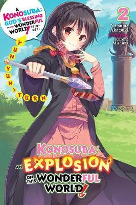 Konosuba: An Explosion on This Wonderful World!, Vol. 2 (lig - Natsume Akatsuki