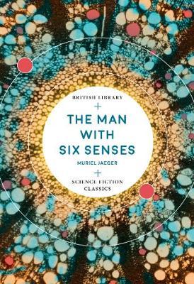 Man with Six Senses - Muriel Jaeger