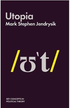 Poza produsului Utopia - Mark Jendrysik