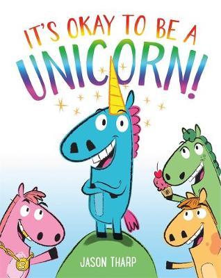 It's Okay to be a Unicorn! - Jason Tharp