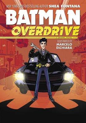Batman: Overdrive - Shea Fontana