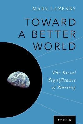 Toward a Better World - Mark Lazenby