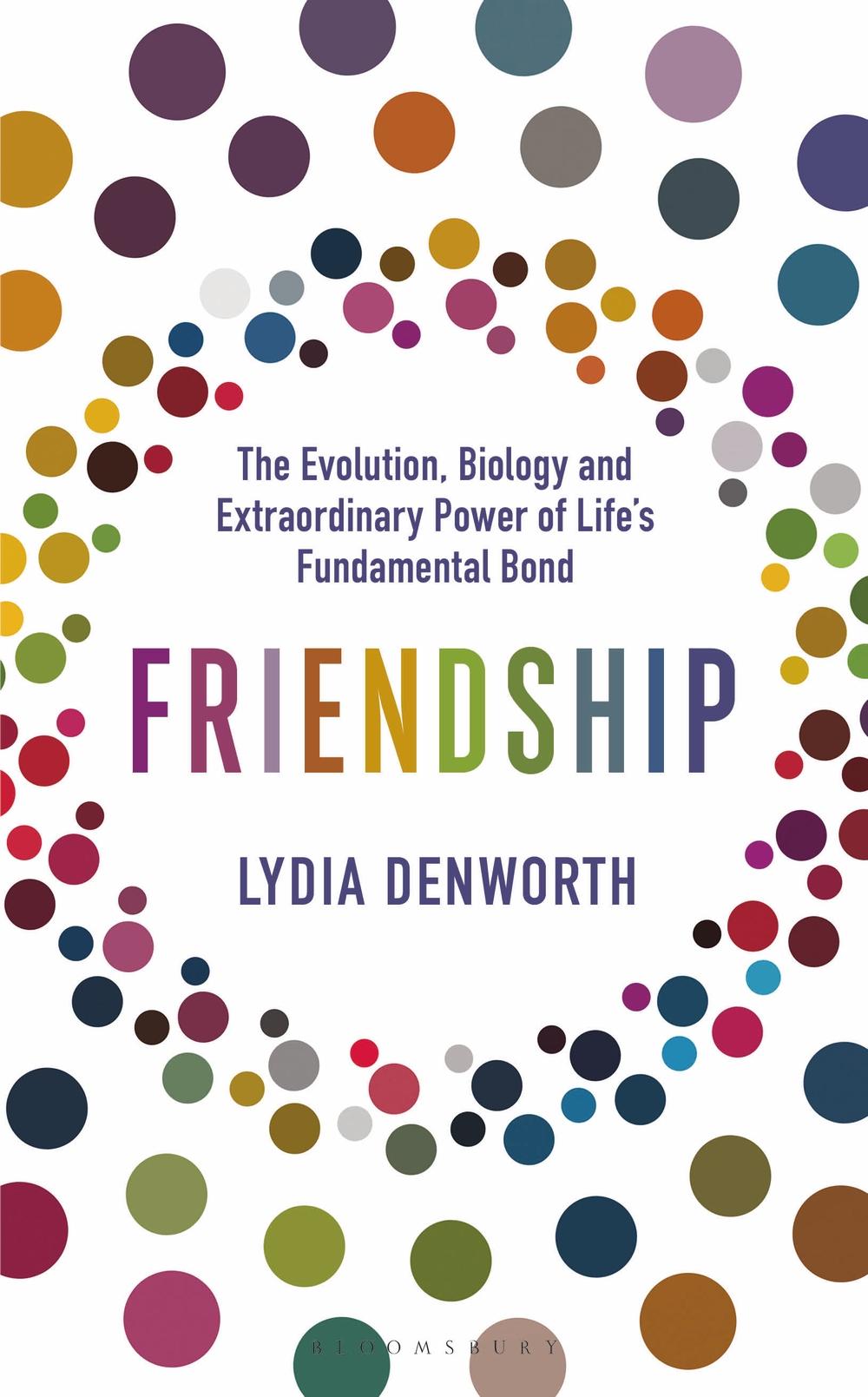 Friendship - Lydia Denworth