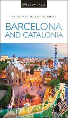 DK Eyewitness Barcelona and Catalonia -  