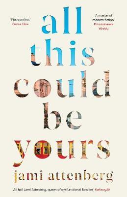 All This Could Be Yours - Jami Attenberg