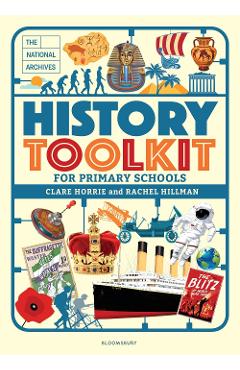 Coperta cărții 'National Archives History Toolkit for Primary Schools - Clare Horrie'