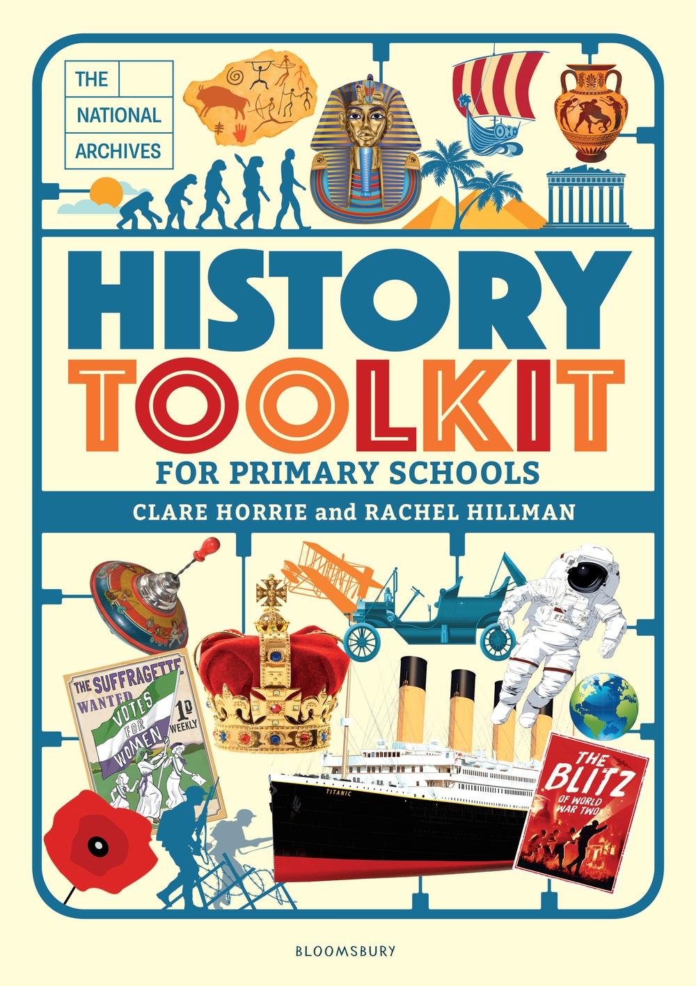 National Archives History Toolkit for Primary Schools - Clare Horrie