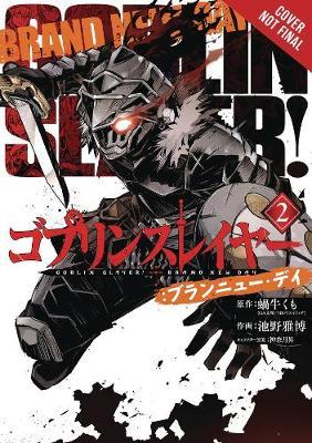 Goblin Slayer: Brand New Day, Vol. 2 - Kumo Kagyu
