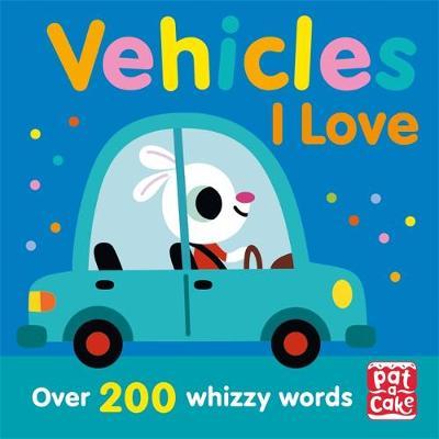 Talking Toddlers: Vehicles I Love - Katie Woolley