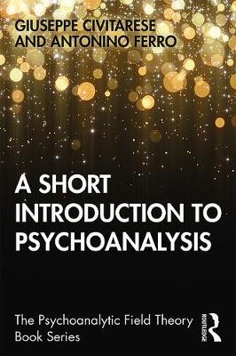 Short Introduction to Psychoanalysis - Giuseppe Civitarese