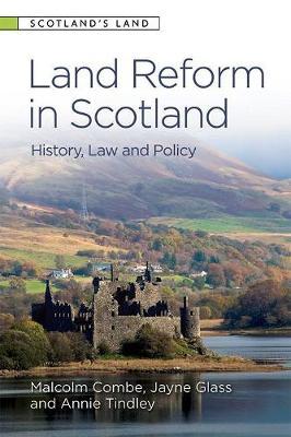 Land Reform in Scotland - Malcolm Combe