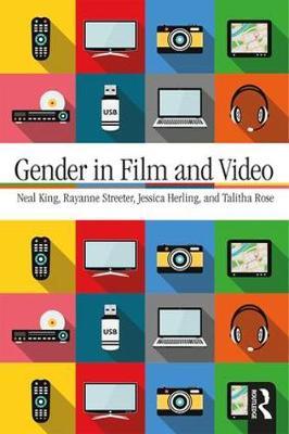 Gender in Film and Video - Neal King