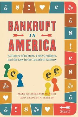 Bankrupt in America - Mary Eschelbach Hansen