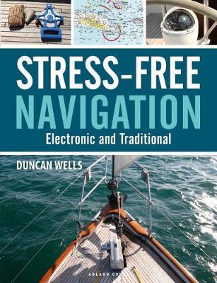 Stress-Free Navigation: Electronic and Traditional - Duncan Wells