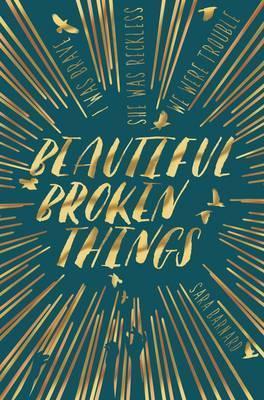 Beautiful Broken Things - Sara Barnard