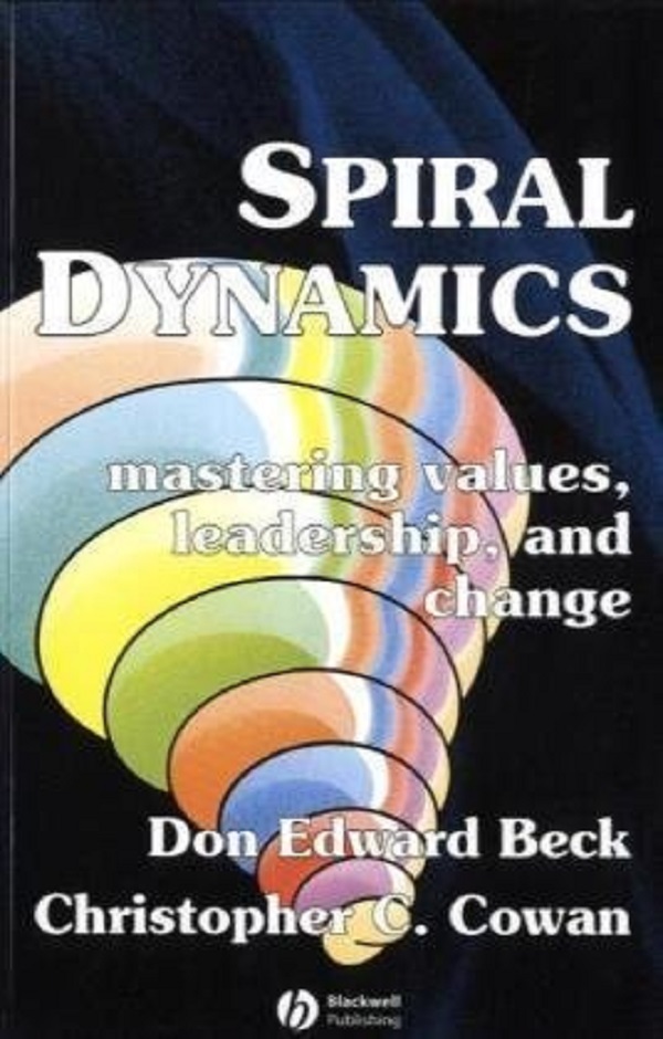 Spiral Dynamics - Prof. Don Edward Beck, Christopher C. Cowan