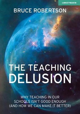Teaching Delusion - Bruce Robertson