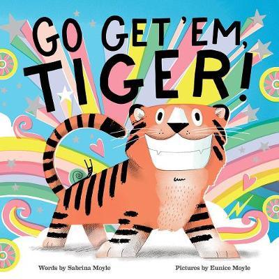 Go Get 'Em, Tiger! (A Hello!Lucky Book) -  
