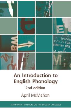 Introduction to English Phonology 2nd Edition - April McMahon